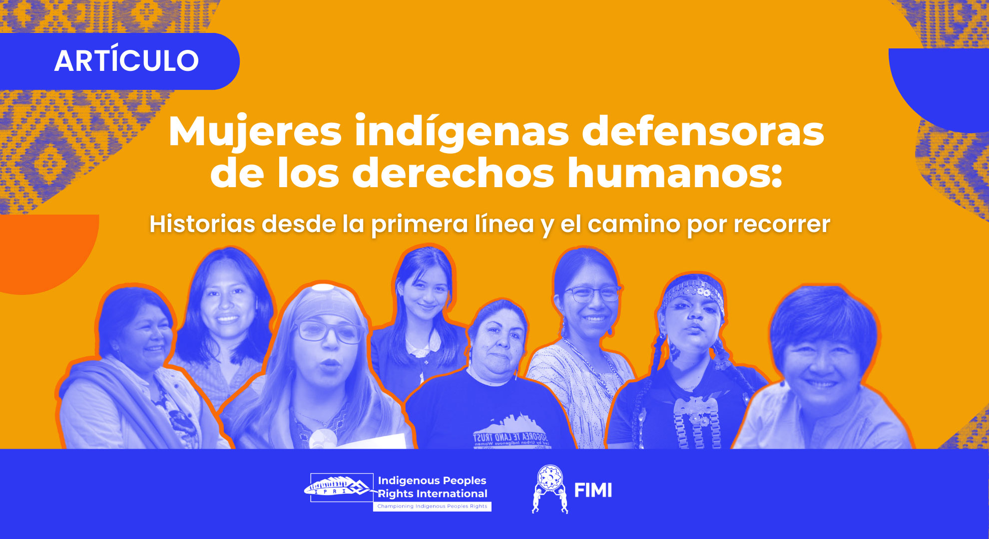 Mujeres Indígenas en la primera línea de defensa de derechos